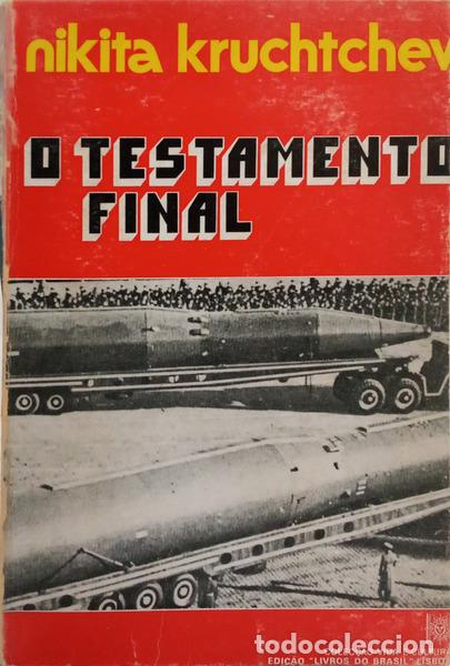 Livres: KRUCHTCHEV. (Nikita) - O TESTAMENTO FINAL.