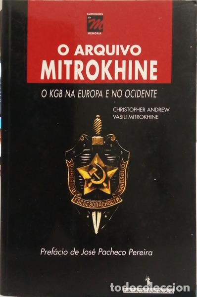 Livres: ANDREW. (Christopher) e Vassili Mitrokhine. - O ARQUIVO MITROKHINE: O KGB NA EUROPA E NO OCIDENTE. [