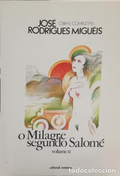 Livres: RODRIGUES MIGU&Eacute;IS. (Jos&eacute;) - O MILAGRE SEGUNDO SALOM&Eacute;, VOLUME II. [3.&ordf; EDI&Ccedil;&Atilde;O]
