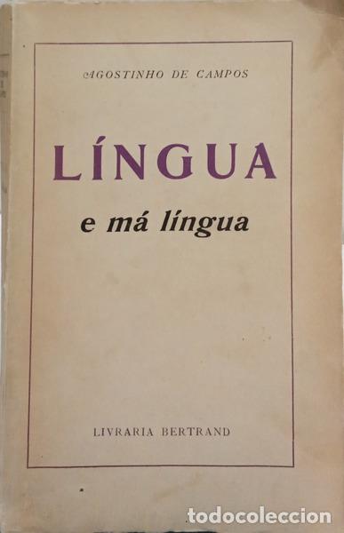 Libros: CAMPOS. (Agostinho de) - L&Iacute;NGUA E M&Aacute; L&Iacute;NGUA.