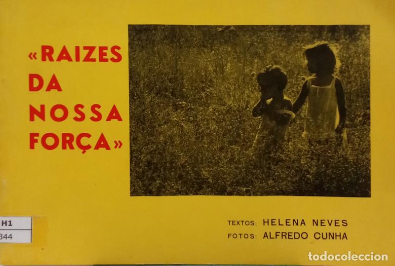 Libri di seconda mano: NEVES. (Helena) - RAIZES DA NOSSA FOR&Ccedil;A.
