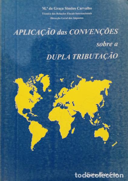 Libri di seconda mano: SIM&Otilde;ES CARVALHO. (Maria de Jesus Gra&ccedil;a) - APLICA&Ccedil;&Atilde;O DAS CONVEN&Ccedil;&Otilde;ES SOBRE A DUPLA TRIBUTA&Ccedil;&Atilde;O.