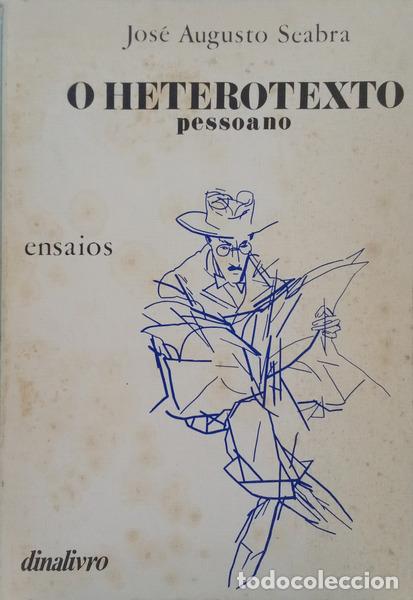 Libri di seconda mano: SEABRA. (Jos&eacute; Augusto) - O HETEROTEXTO PESSOANO.