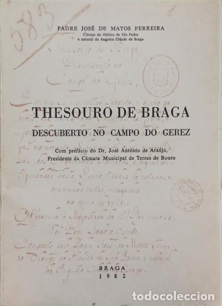 Libri di seconda mano: MATOS FERREIRA. (Padre Jos&eacute; de) - THESOURO DE BRAGA, DESCURTO NO CAMPO DO GEREZ.