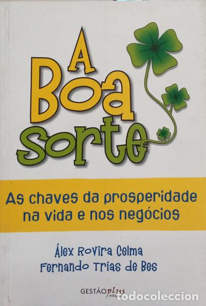 Libri di seconda mano: ROVIRA CELMA. (&Aacute;lex) e Fernando Tr&iacute;as de Bes. - A BOA SORTE. [5.&ordf; REIMPRESS&Atilde;O]