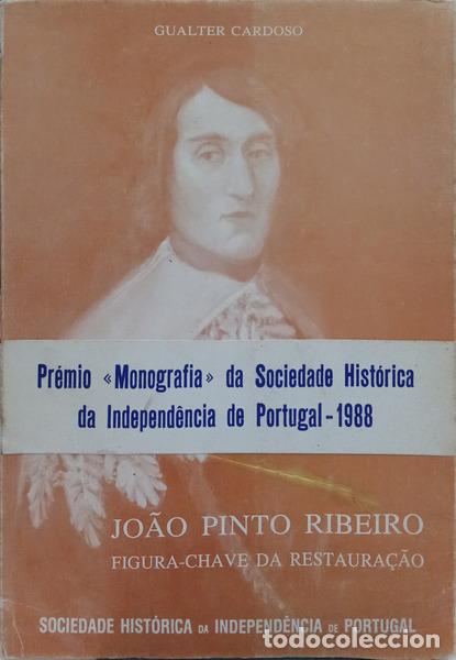 Libri di seconda mano: CARDOSO. (Gualter) - JO&Atilde;O PINTO RIBEIRO, FIGURA-CHAVE DA RESTAURA&Ccedil;&Atilde;O. [TARJA]
