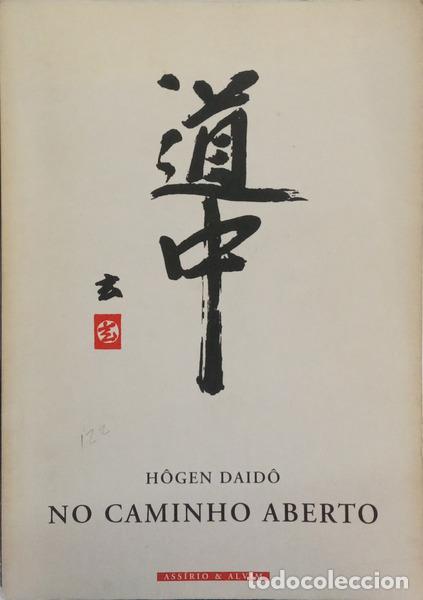 Livros em segunda m&atilde;o: H&Ocirc;GEN DAID&Ocirc;. - NO CAMINHO ABERTO.