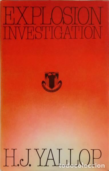 Livros em segunda m&atilde;o: YALLOP. (H. J.) - EXPLOSION INVESTIGATION.