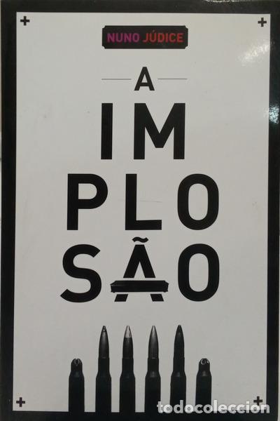 Livros em segunda m&atilde;o: J&Uacute;DICE. (Nuno) - A IMPLOS&Atilde;O. [1.&ordf; EDI&Ccedil;&Atilde;O]