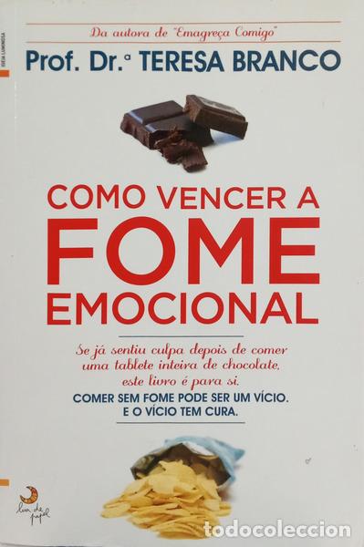B&uuml;cher: BRANCO. (Teresa) - COMO VENCER A FOME EMOCIONAL. [1.&ordf; EDI&Ccedil;&Atilde;O]
