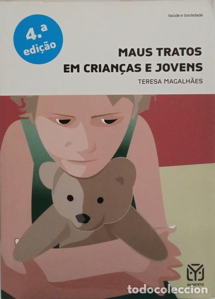 B&uuml;cher: MAGALH&Atilde;ES. (Teresa), Maria Jos&eacute; Gamboa e Maria Neto. - MAUS TRATOS EM CRIAN&Ccedil;AS E JOVENS. [4.&ordf; EDI&Ccedil;&Atilde;O