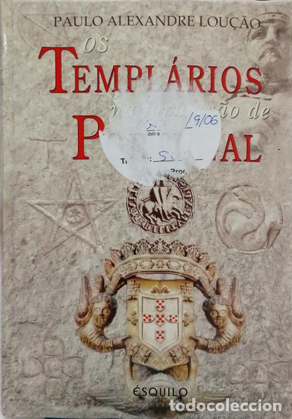 Livres: LOU&Ccedil;&Atilde;O. (Paulo Alexandre) - OS TEMPL&Aacute;RIOS NA FORMA&Ccedil;&Atilde;O DE PORTUGAL.