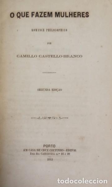Livres: CASTELO BRANCO. (Camilo) - O QUE FAZEM MULHERES. [2.&ordf; EDI&Ccedil;&Atilde;O]
