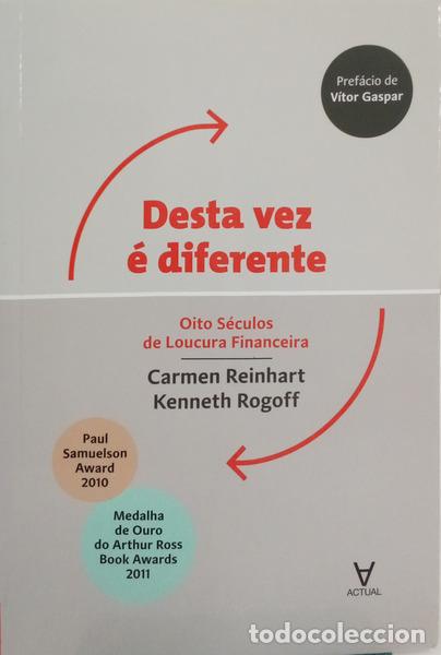 Libros: REINHART. (Carmen) e Kenneth Rogoff. - DESTA VEZ &Eacute; DIFERENTE.
