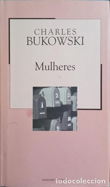 Libros: BUKOWSKI. (Charles) - MULHERES.