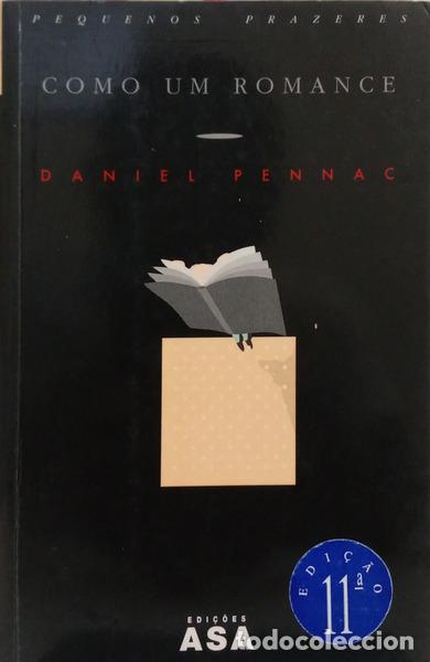 Livres: PENNAC. (Daniel) - COMO UM ROMANCE. [11.&ordf; EDI&Ccedil;&Atilde;O]