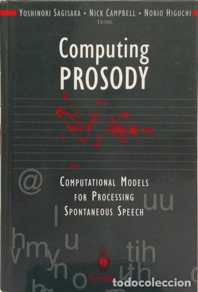 Livres: SAGISAKA. (Yoshinori), Nick Campbell e Norio Higuchi. - CAMPUTING PROSODY: COMPUTATIONAL MODELS FOR