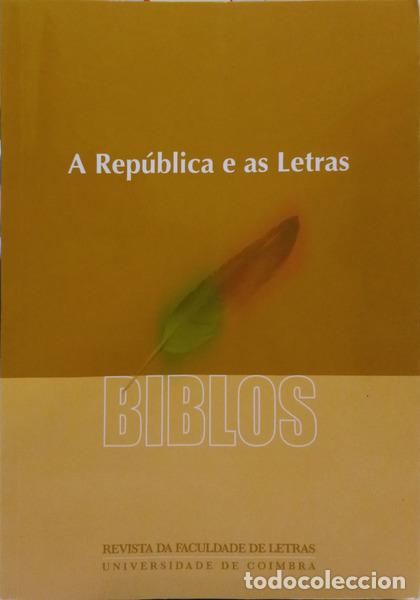 Libros: BIBLOS, A REP&Uacute;BLICA E AS LETRAS, VOLUME VIII, (2.&ordf; S&Eacute;RIE), 2010.