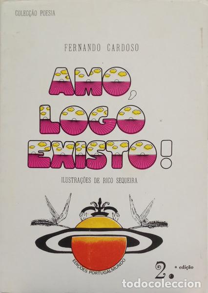 Libri di seconda mano: CARDOSO. (Fernando) - AMO, LOGO EXISTO! [2.&ordf; EDI&Ccedil;&Atilde;O]