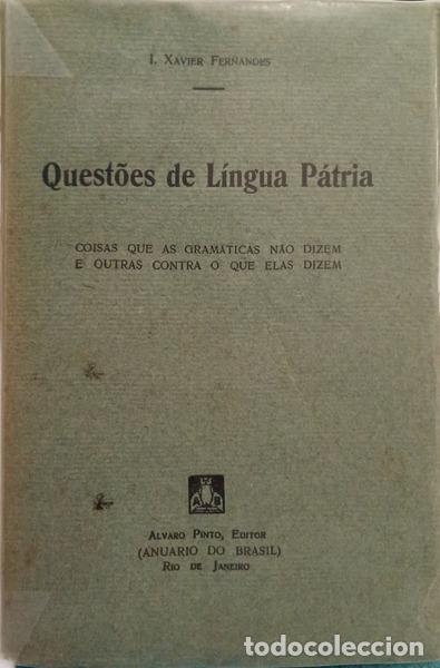 B&uuml;cher: FERNANDES. (Ivo Xavier) - QUEST&Otilde;ES DE L&Iacute;NGUA P&Aacute;TRIA. [COM SOBRECAPA]