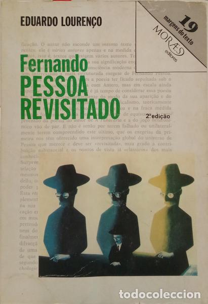 Libros: LOUREN&Ccedil;O. (Eduardo) - FERNANDO PESSOA REVISITADO. [2.&ordf; EDI&Ccedil;&Atilde;O]