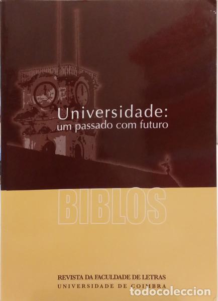 Libri di seconda mano: BIBLOS, UNIVERSIDADE: UM PASSADO COM FUTURO, VOLUME V, (2.&ordf; S&Eacute;RIE), 2007.