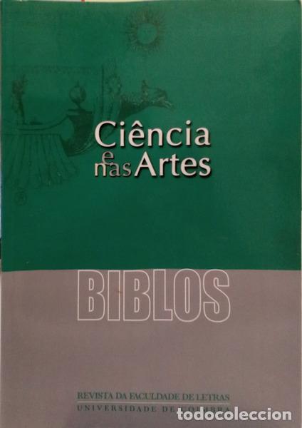 Libros: BIBLOS, CI&Ecirc;NCIA E NAS ARTES, VOLUME VI, (2.&ordf; S&Eacute;RIE), 2008.