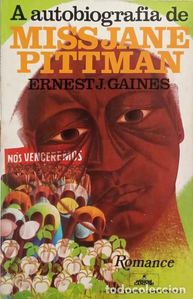 Livres: GAINES. (Ernest J.) - A AUTOBIOGRAFIA DE MISS JANE PITTMAN.