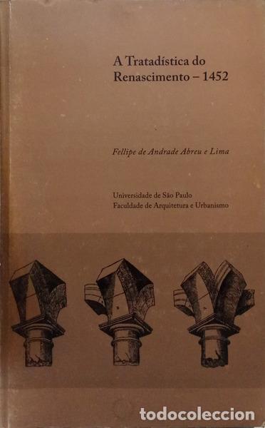 Livres: ABREU E LIMA. (Fellipe de Andrade) - A TRATAD&Iacute;STICA DO RENASCIMENTO, 1452. [1.&ordf; EDI&Ccedil;&Atilde;O]