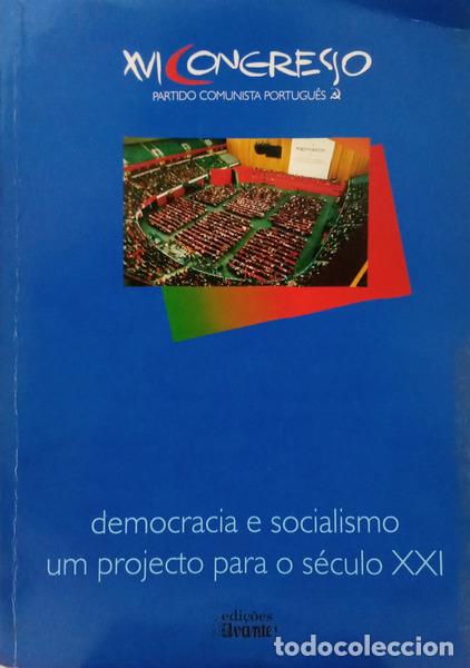 Livres: D&Eacute;CIMO SEXTO CONGRESSO DO PCP: PARTIDO COMUNISTA PORTUGU&Ecirc;S.