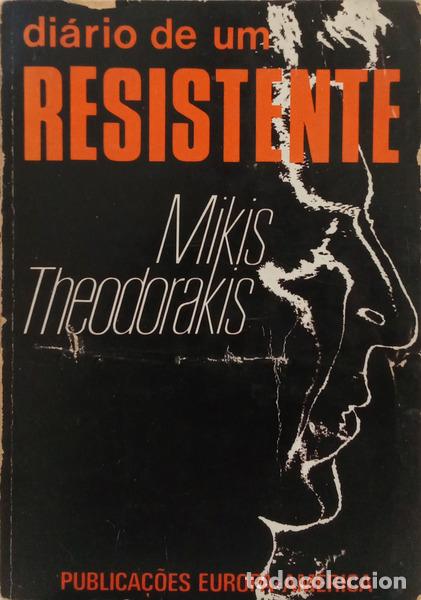 Livres: THEODORAKIS. (Mikis) - DIARIO DE UM RESISTENTE.