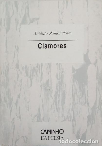 B&uuml;cher: RAMOS ROSA. (Ant&oacute;nio) - CLAMORES.