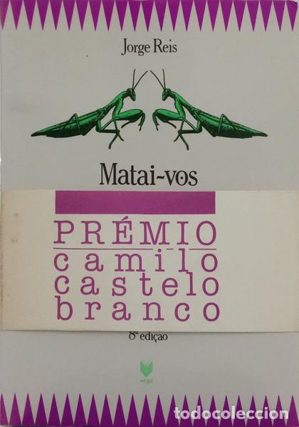 Livres: REIS. (Jorge) - MATAI-VOS UNS AOS OUTROS. [8.&ordf; EDI&Ccedil;&Atilde;O]