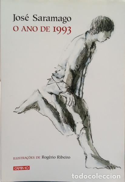Livres: SARAMAGO. (Jos&eacute;) - O ANO DE 1993. [3.&ordf; EDI&Ccedil;&Atilde;O]