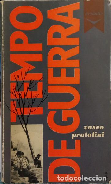 Libri di seconda mano: PRATOLINI. (Vasco) - TEMPO DE GUERRA.