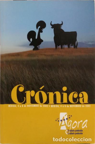 Libri di seconda mano: MARTINEZ MEDIERO. (Manuel) - CR&Oacute;NICA 2002: &Aacute;GORA, EL DEBATE PENINSULAR. &Aacute;GORA, O DEBATE PENINSULAR.