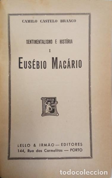 Libros: CASTELO BRANCO. (Camilo) - SENTIMENTALISMO E HIST&Oacute;RIA. [2 VOLS.] - Foto 2