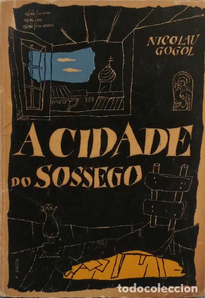 Libros: GOGOL. (Nicolau) - A CIDADE DO SOSSEGO. - Foto 1
