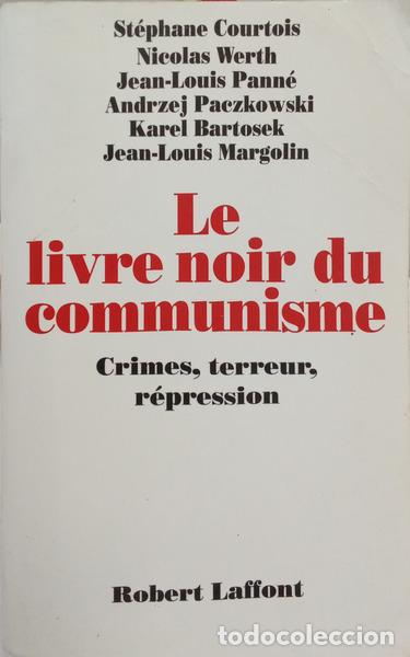 books: COURTOIS. (St&eacute;phane) e outros. - LE LIVRE NOIR DU COMMUNISME.