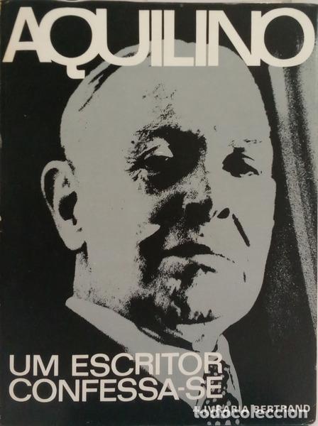 books: RIBEIRO. (Aquilino) - UM ESCRITOR CONFESSA-SE. [C/SOBRECAPA]