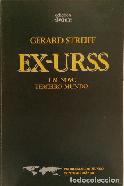 books: STREIFF. (G&eacute;rard) - EX-URSS: UM NOVO TERCEIRO MUNDO.
