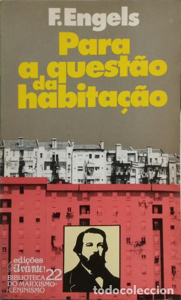 Livres: ENGELS. (Friedrich) - PARA A QUEST&Atilde;O DA HABITA&Ccedil;&Atilde;O.