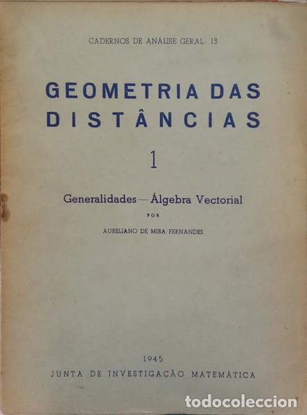 Livres: MIRA FERNANDES. (Aureliano de) - GEOMETRIA DAS DIST&Acirc;NCIAS. [3 VOLS.]