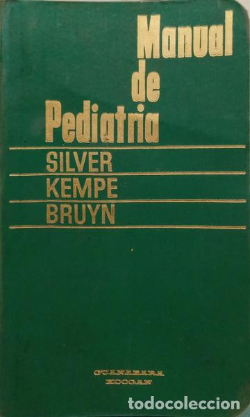 Livres: SILVER. (Henry K.), C. Henry Kempe e Henry B. Bruyn. - MANUAL DE PEDIATRIA.