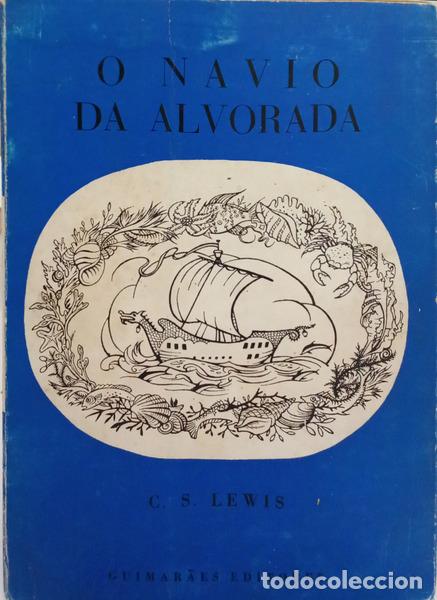 Livres: LEWIS. (Clive Staples) - O NAVIO DA ALVORADA.