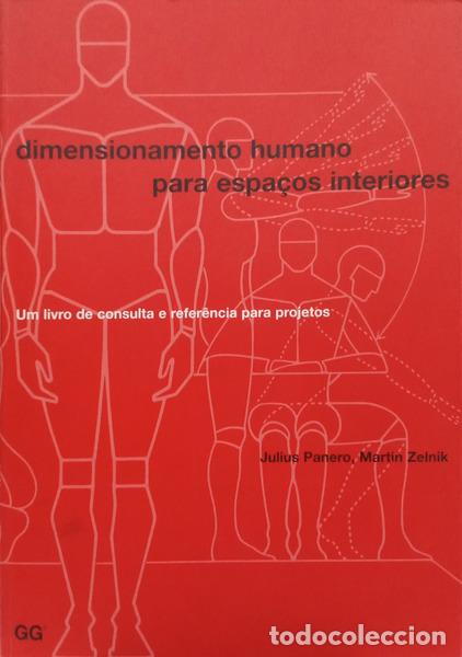 Livres: PANERO. (Julius) e Martin Zelnik. - DIMENSIONAMENTO HUMANO PARA ESPA&Ccedil;OS INTERIORES.