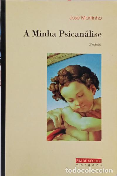 Livres: MARTINHO. (Jos&eacute;) - A MINHA PSICAN&Aacute;LISE. [2.&ordf; EDI&Ccedil;&Atilde;O]