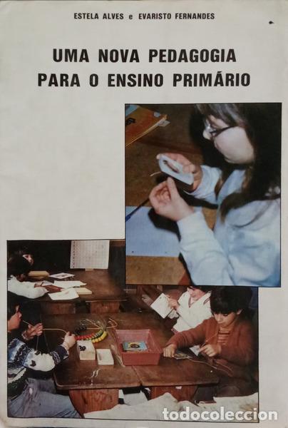 Livres: ALVES. (Estela) e Evaristo Fernandes. - UMA NOVA PEDAGOGIA PARA O ENSINO PRIM&Aacute;RIO.