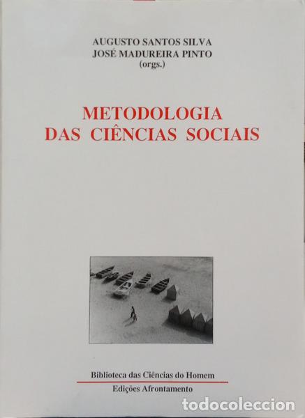 Livres: SANTOS SILVA. (Augusto) e Jos&eacute; Madureira Pinto. - METODOLOGIA DAS CI&Ecirc;NCIAS SOCIAIS. [12.&ordf; EDI&Ccedil;&Atilde;O]