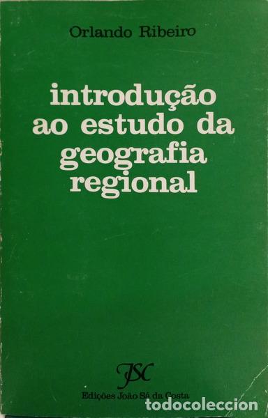 Livres: RIBEIRO. (Orlando) - INTRODU&Ccedil;&Atilde;O AO ESTUDO DA GEOGRAFIA REGIONAL.